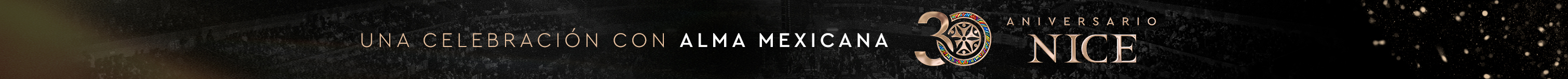30 Aniversario Nice - Una celebraciÃ³n con alma mexicana